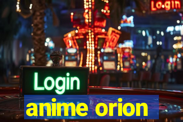 anime orion